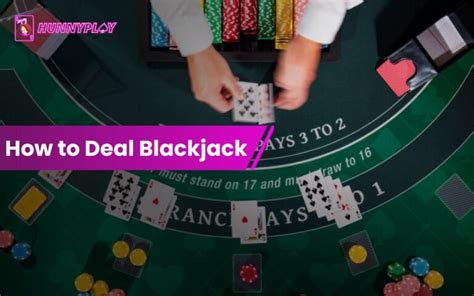 blackjack how to deal|How to Deal Blackjack: A Beginner’s Guide – Blackjack.